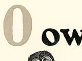 O for Owl at the Kenspeckle Letterpress